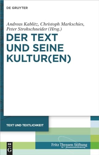 Der Text und seine Kultur(en) (Text und Textlichkeit, 3, Band 3)