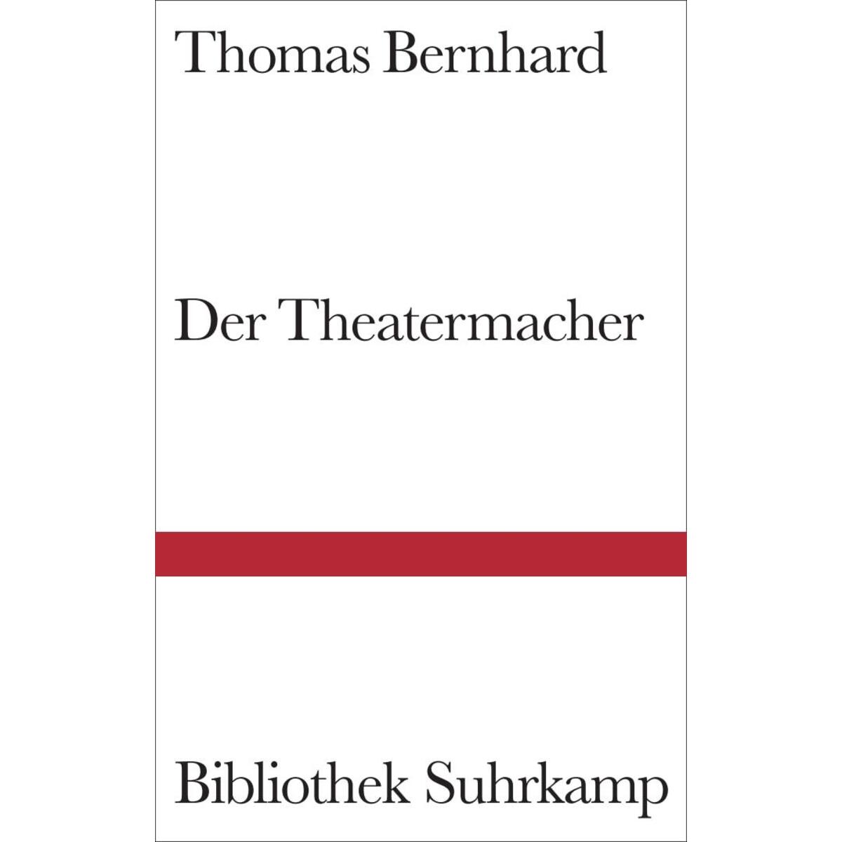 Der Theatermacher Der Theatermacher von Suhrkamp Verlag AG