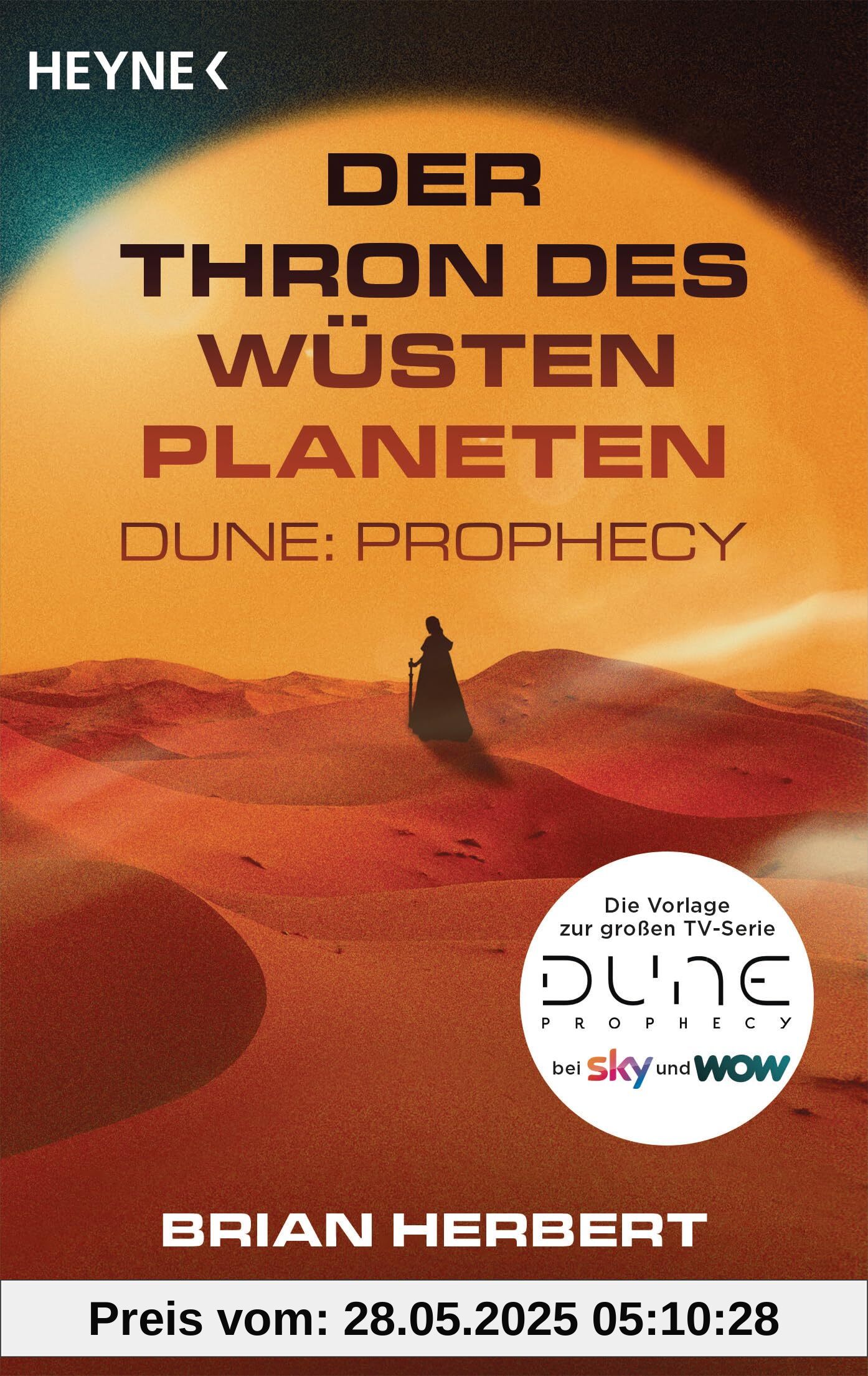 Der Thron des Wüstenplaneten – Dune: Prophecy: Die Roman-Vorlage zur großen TV-Serie DUNE PROPHECY (Der Wüstenplanet - Great Schools of Dune, Band 1)