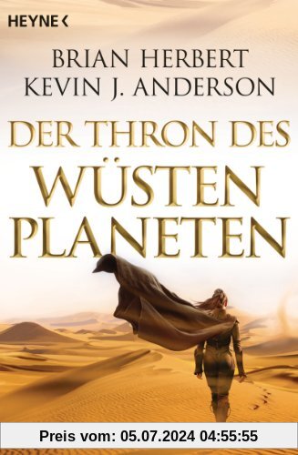 Der Thron des Wüstenplaneten: Roman