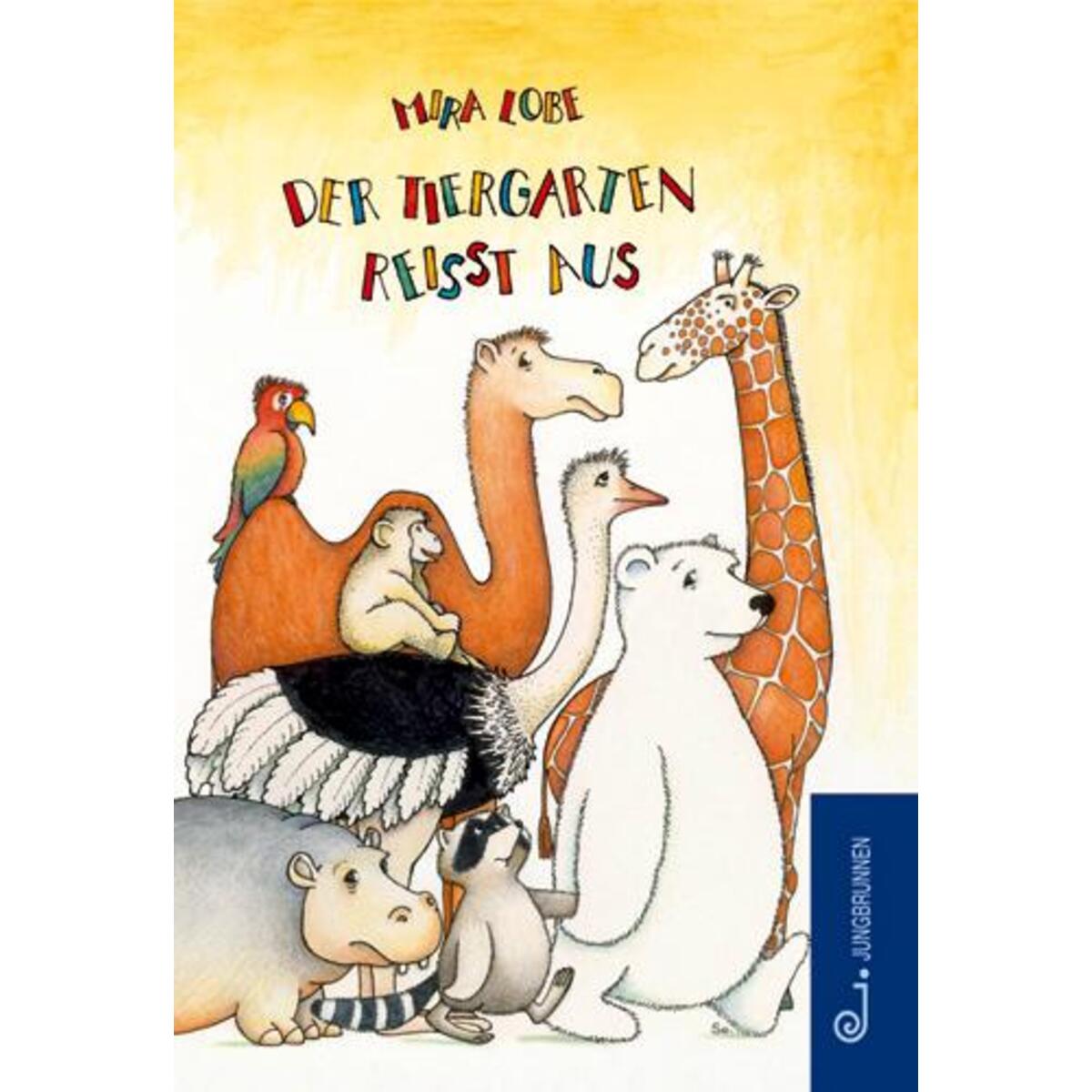 Der Tiergarten reisst aus von Jungbrunnen Verlag