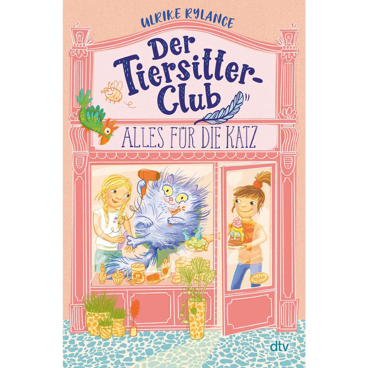 Der Tiersitter-Club - Alles für die Katz von dtv Verlagsgesellschaft