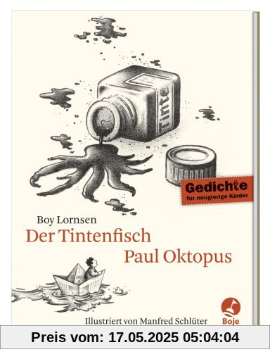 Der Tintenfisch Paul Oktopus: Gedichte für neugierige Kinder