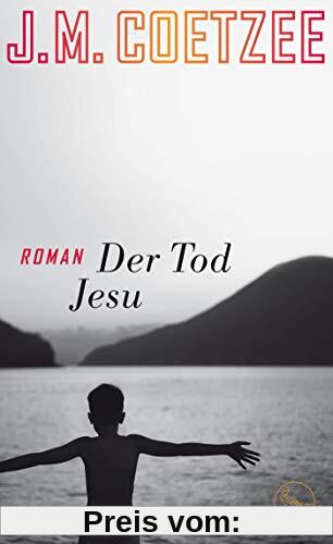 Der Tod Jesu: Roman