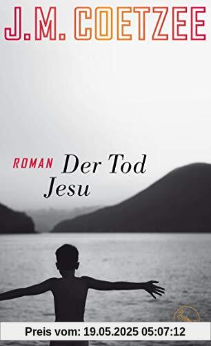 Der Tod Jesu: Roman