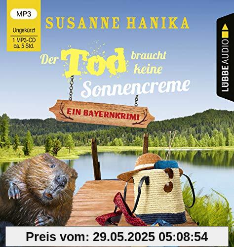 Der Tod braucht keine Sonnencreme: Sofia und die Hirschgrund-Morde - Bayernkrimi Teil 5. Ungekürzt. Der Tod braucht keine Sonnencreme: Sofia und die Hirschgrund-Morde - Bayernkrimi Teil 5. Ungekürzt.