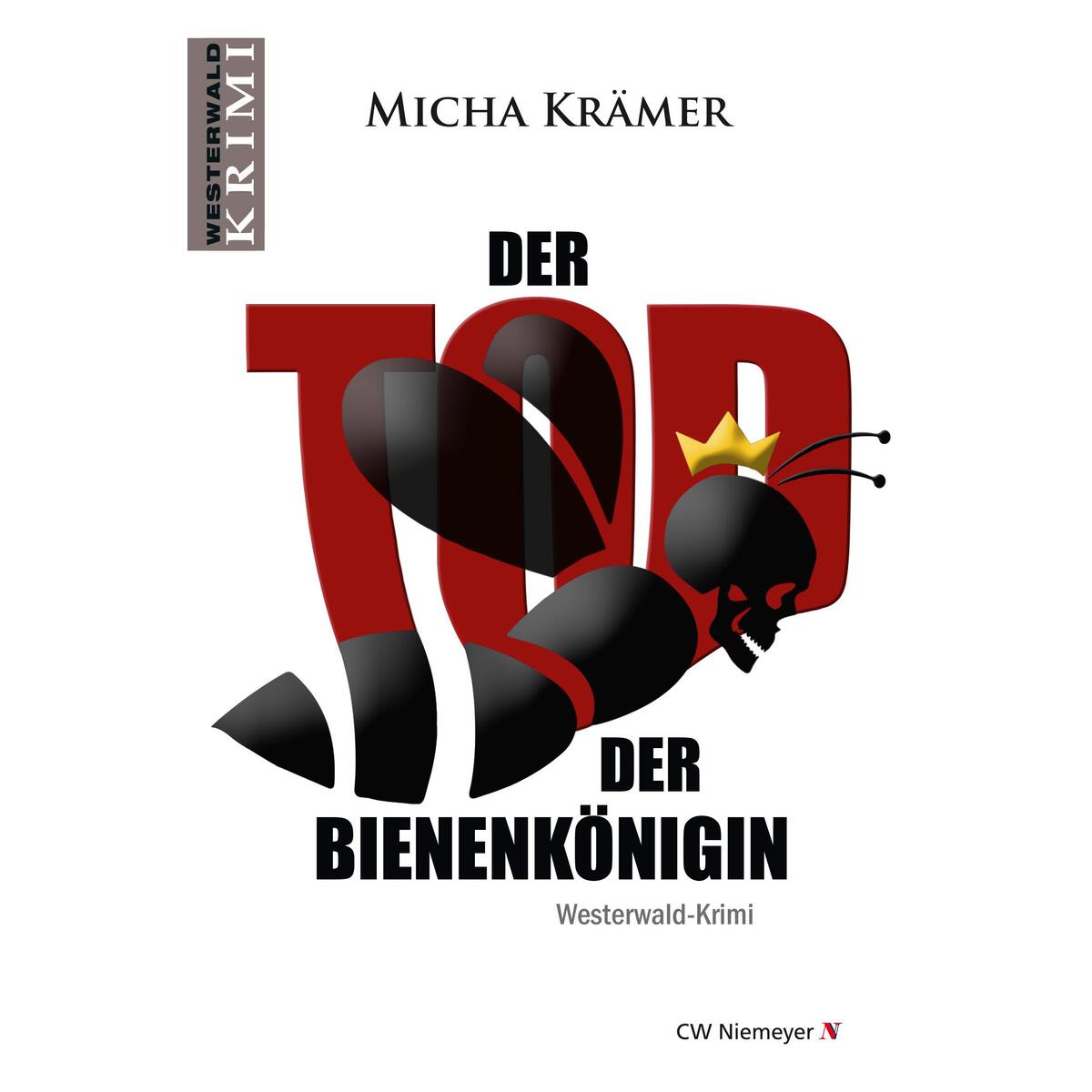 Der Tod der Bienenkönigin von Niemeyer C.W. Buchverlage