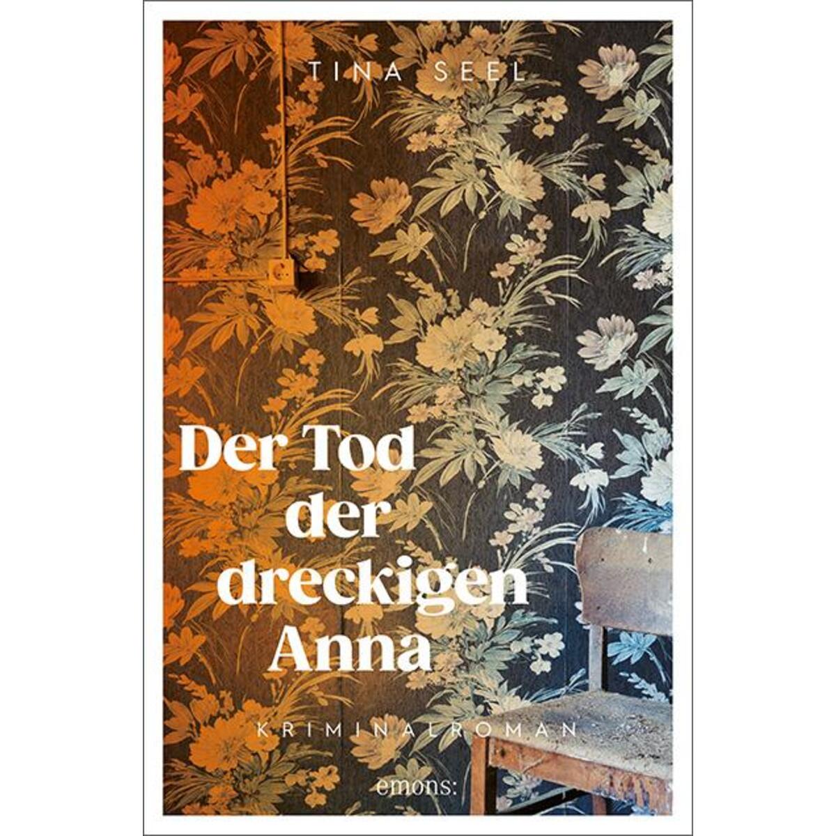 Der Tod der dreckigen Anna von Emons Verlag