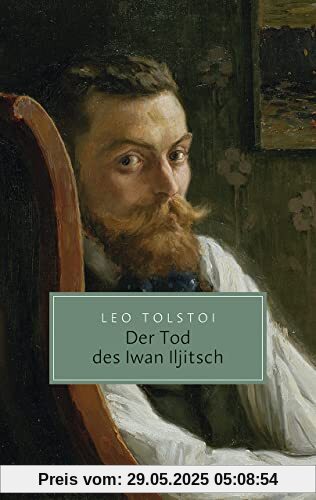 Der Tod des Iwan Iljitsch: Erzählung (Reclam Taschenbuch)