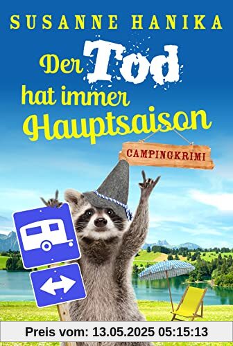 Der Tod hat immer Hauptsaison: Campingkrimi