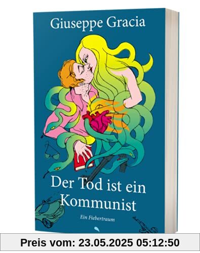 Der Tod ist ein Kommunist: Ein Fiebertraum