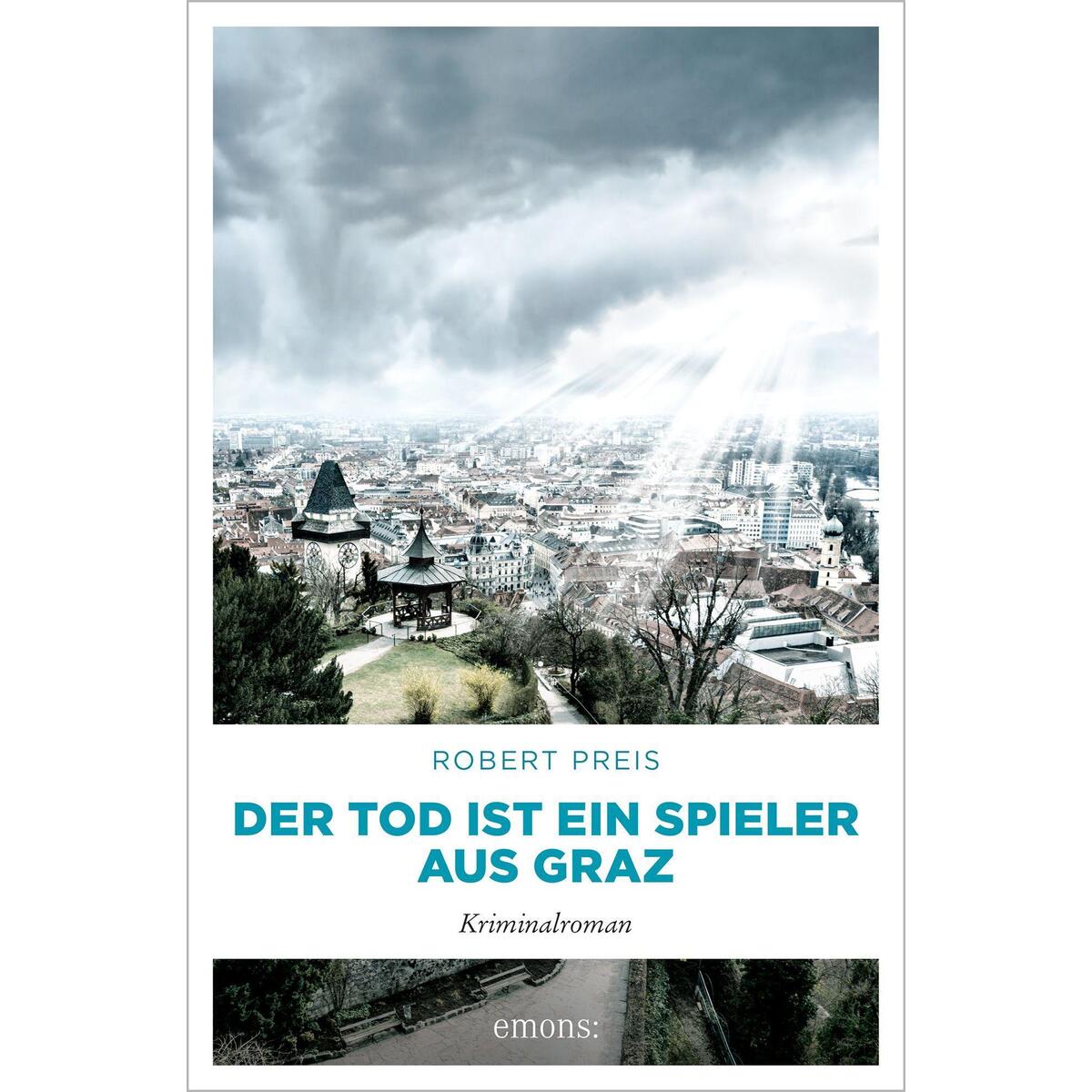Der Tod ist ein Spieler aus Graz von Emons Verlag