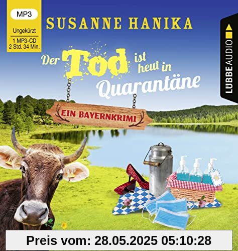 Der Tod ist heut in Quarantäne: Sofia und die Hirschgrund-Morde - Bayernkrimi Teil 10. Ungekürzt. Der Tod ist heut in Quarantäne: Sofia und die Hirschgrund-Morde - Bayernkrimi Teil 10. Ungekürzt.