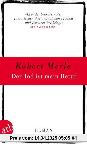 Der Tod ist mein Beruf: Roman