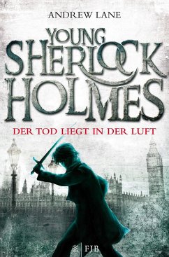 Der Tod liegt in der Luft / Young Sherlock Holmes Bd.1 von FISCHER FJB / FISCHER Taschenbuch