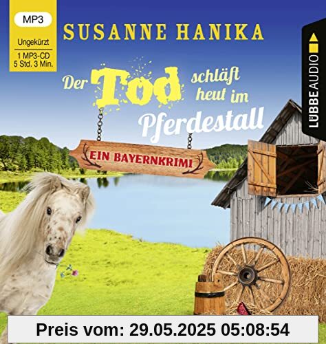 Der Tod schläft heut im Pferdestall: Sofia und die Hirschgrund-Morde - Bayernkrimi Teil 13. Der Tod schläft heut im Pferdestall: Sofia und die Hirschgrund-Morde - Bayernkrimi Teil 13.
