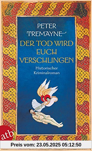 Der Tod wird euch verschlingen: Historischer Kriminalroman (Schwester Fidelma ermittelt, Band 27)