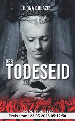 Der Todeseid: Psychothriller Der Todeseid: Psychothriller