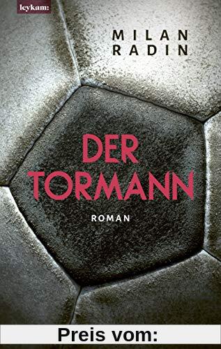 Der Tormann: Roman