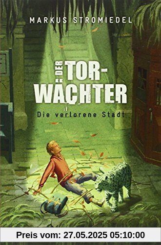 Der Torwächter - Die verlorene Stadt: Band 2 Der Torwächter - Die verlorene Stadt: Band 2