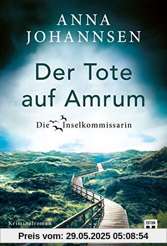 Der Tote auf Amrum (Die Inselkommissarin, Band 6)