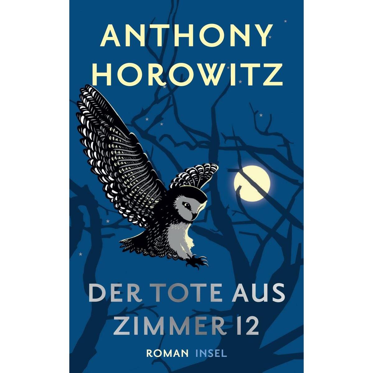 Der Tote aus Zimmer 12 Der Tote aus Zimmer 12 von Insel Verlag GmbH