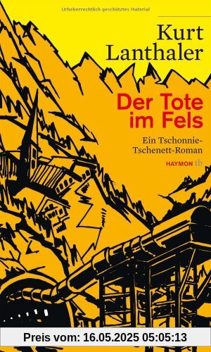 Der Tote im Fels. Ein Tschonnie-Tschenett-Roman. Mit einem aktualisierten Glossar Der Tote im Fels. Ein Tschonnie-Tschenett-Roman. Mit einem aktualisierten Glossar