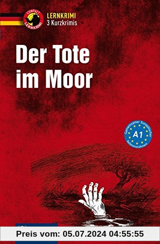 Der Tote im Moor: Compact Lernkrimi Deutsch als Fremdsprache (DaF) - Niveau A1