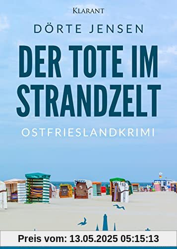 Der Tote im Strandzelt. Ostfrieslandkrimi (Borkumer Polizei ermittelt)
