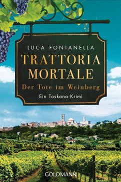 Der Tote im Weinberg / Trattoria Mortale Bd.2 von Goldmann