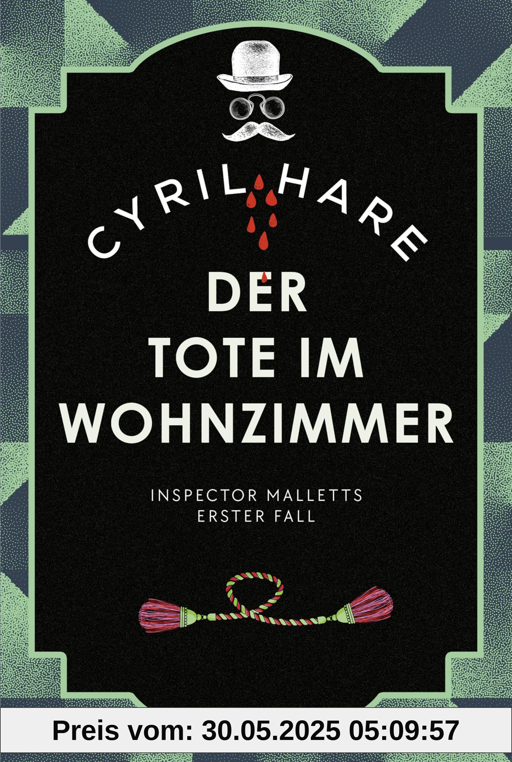 Der Tote im Wohnzimmer: Inspector Malletts erster Fall. Ein Klassiker aus dem goldenen Zeitalter der Detektivliteratur