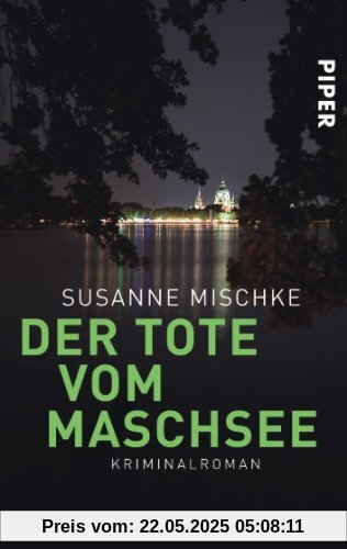 Der Tote vom Maschsee: Kriminalroman (Hannover-Krimis)