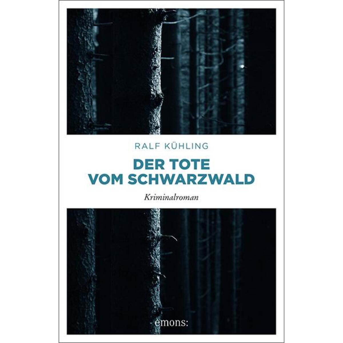 Der Tote vom Schwarzwald von Emons Verlag