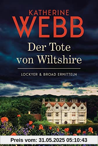 Der Tote von Wiltshire - Lockyer & Broad ermitteln: Der erste Kriminalroman von Weltbestsellerautorin Katherine Webb