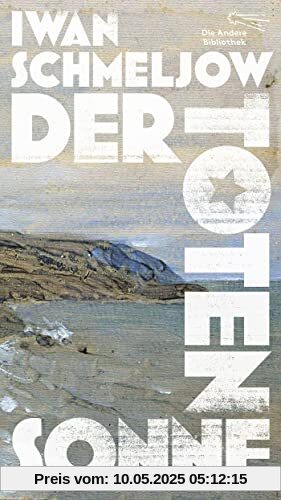Der Toten Sonne (Die Andere Bibliothek)
