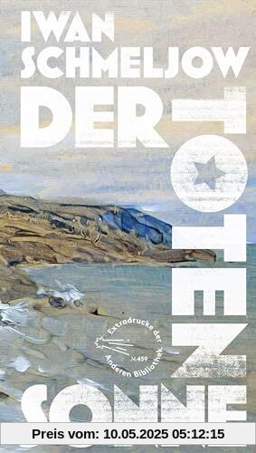 Der Toten Sonne (Die Andere Bibliothek, Band 459)