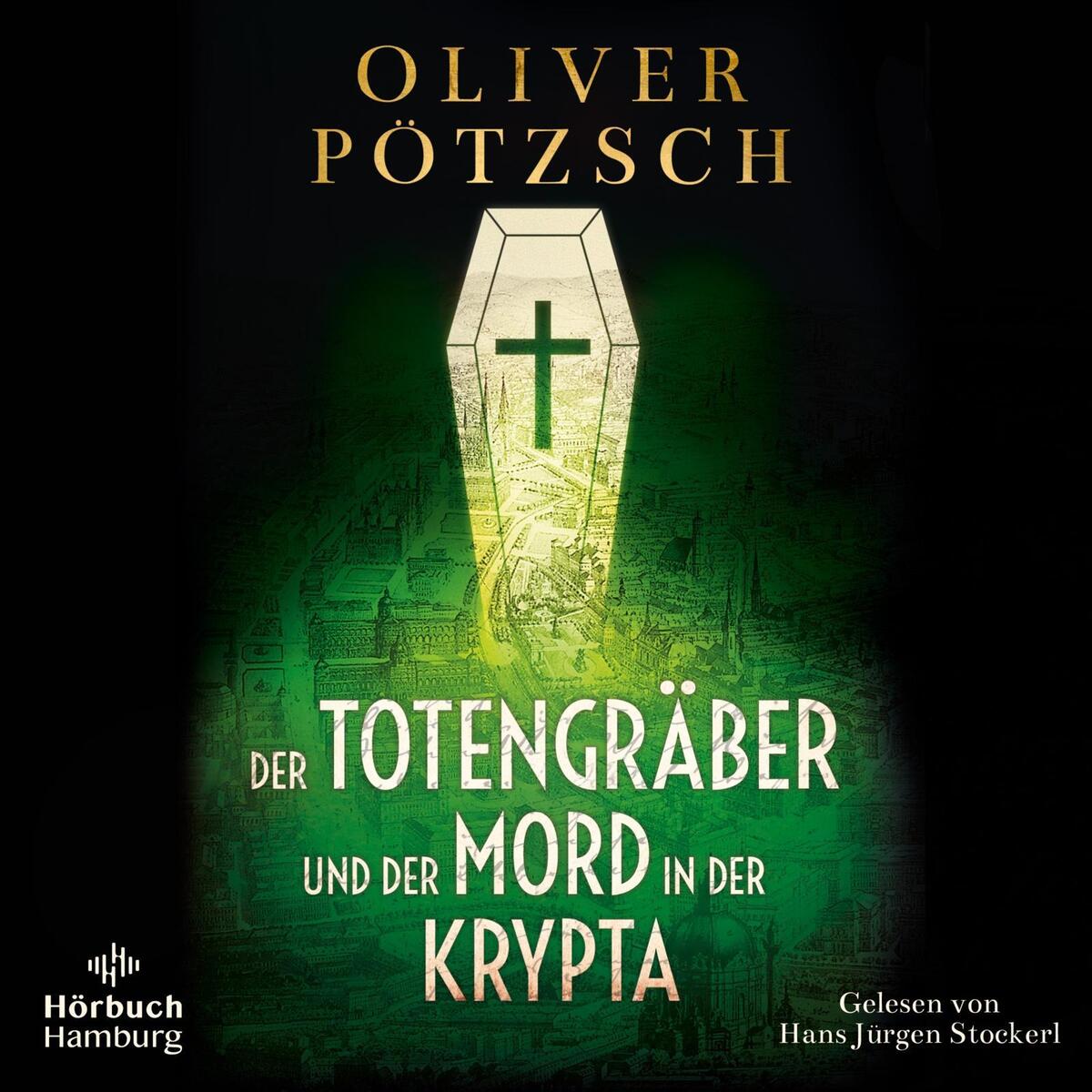 Der Totengräber und der Mord in der Krypta (Die Totengräber-Serie 3) von Hörbuch Hamburg