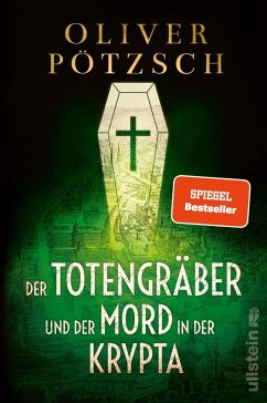 Der Totengräber und der Mord in der Krypta / Inspektor Leopold von Herzfeldt Bd.3 von Ullstein Extra / Ullstein Paperback