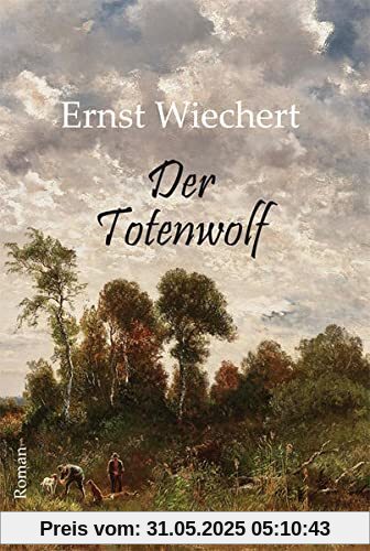 Der Totenwolf: Roman Der Totenwolf: Roman