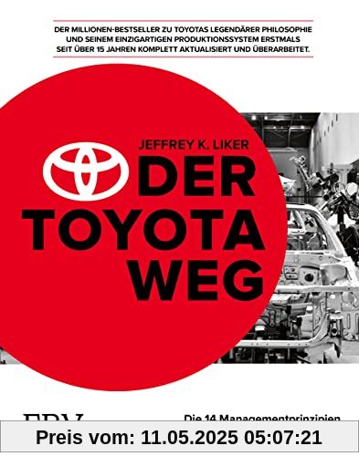 Der Toyota Weg (2021): Die 14 Managementprinzipien des weltweit erfolgreichsten Autokonzerns