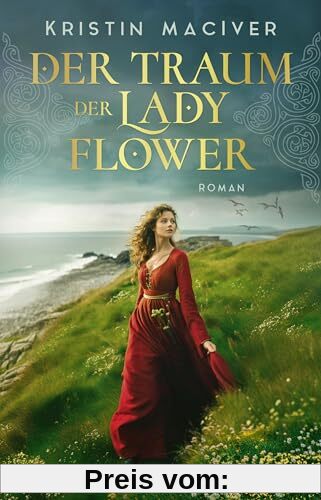 Der Traum der Lady Flower: Roman