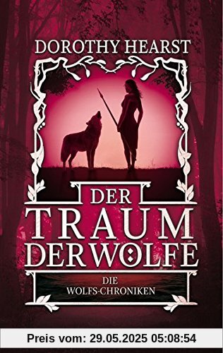 Der Traum der Wölfe: Die Wolfs-Chroniken 3