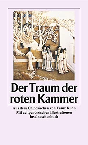 Der Traum der roten Kammer: Ein Roman aus der frühen Tsing-Zeit (insel taschenbuch) von Insel Verlag