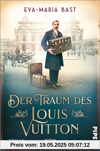Der Traum des Louis Vuitton: Roman | Fesselnder historischer Roman über den Menschen hinter der weltberühmten Luxusmarke Der Traum des Louis Vuitton: Roman | Fesselnder historischer Roman über den Menschen hinter der weltberühmten Luxusmarke
