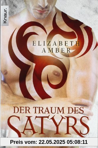 Der Traum des Satyrs: Roman (Knaur TB)