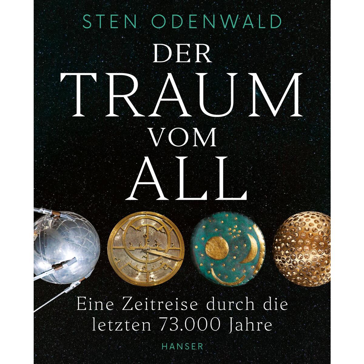 Der Traum vom All von Hanser, Carl GmbH + Co.