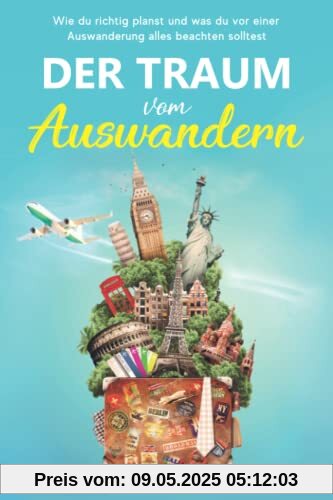 Der Traum vom Auswandern: Wie du richtig planst und was du vor einer Auswanderung alles beachten solltest Der Traum vom Auswandern: Wie du richtig planst und was du vor einer Auswanderung alles beachten solltest