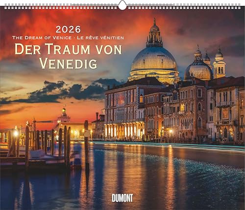 Der Traum von Venedig 2026 – Wandkalender 60,0 x 50,0 cm – Spiralbindung: The Dream of Venice · Le rêve vénitien Der Traum von Venedig 2026 – Wandkalender 60,0 x 50,0 cm – Spiralbindung: The Dream of Venice · Le rêve vénitien von DUMONT
