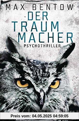 Der Traummacher: Ein Fall für Nils Trojan 6 - Psychothriller (Kommissar Nils Trojan, Band 6)