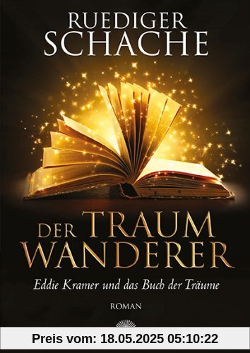 Der Traumwanderer: Eddie Kramer und das Buch der Träume Der Traumwanderer: Eddie Kramer und das Buch der Träume